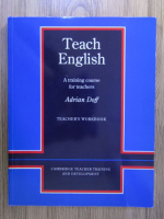 Adrian Doff - Teach english. A training course for teachers