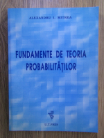 Alexandru I. Mitrea - Fundamente de teoria probabilitatilor