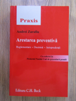 Anticariat: Andrei Zarafiu - Arestarea preventiva