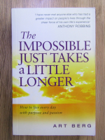 Art Berg - The impossible just takes a little longer