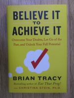 Brian Tracy - Believe it to achieve it