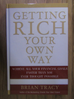 Brian Tracy - Getting rich your own way