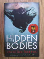 Anticariat: Caroline Kepnes - Hidden bodies