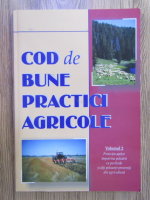 Cod de bune practici agricole (volumul 2)