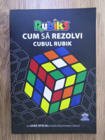 Cum sa rezolvi cubul Rubik