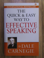 Dale Carnegie - The quick and easy way to effective speaking