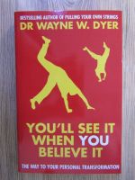 Dr. Wayne W. Dyer - You'll see when you belive it