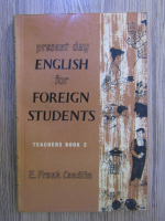 E. Frank Candlin  - Present day english for foreign students. Teacher's book 2