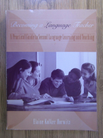 Anticariat: Elaine Kolker Horwitz - Becoming a language teacher