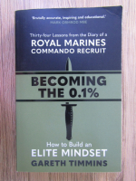 Gareth Timmins - Becoming the 0.1%. How to build an elite mindset