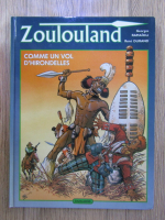 Georges Ramaioli - Zoulouland. Comme un vol d'hirondelles