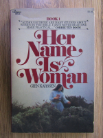 Gien Karssen - Her name is woman (volumul 1)