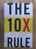 Grant Cardone - The 10X Rule
