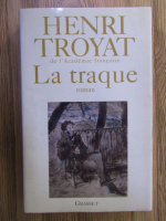 Henri Troyat - La traque