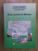 Horia Stinghe, Cornelia Toma - Despre germanii din Dobrogea