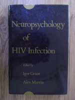 Igor Grant, Alex Martin - Neuropsychology of HIV infection