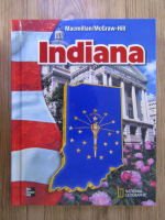 Anticariat: Indiana: it's land, people and neighbors. Social studies handbook