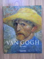 Ingo F. Walther - Van Gogh: vision and reality (1853-1890)