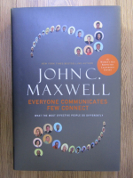 John C. Maxwell - Everyone communicates few connect