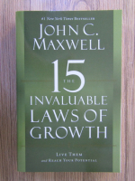 John C. Maxwell - The 15 invaluable laws of growth