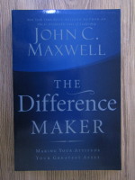 John C. Maxwell - The difference maker