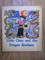 Little Chen and the Dragon Brothers