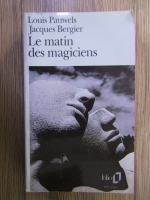 Louis Pauwels, Jacques Bergier - Le matin des magiciens