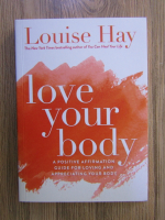 Louise L. Hay - Love your body