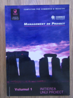 Anticariat: Management de proiect, volumul 1. Initierea unui proiect