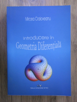 Mircea Craioveanu - Introducere in geometria diferentiala