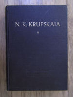 Anticariat: N. K. Krupskaia - Educatia prescolara (volumul 2)