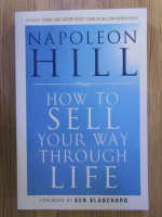 Napoleon Hill - How to sell your way through life