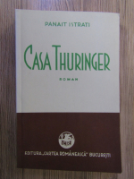 Panait Istrati - Casa Thuringer (editie facsimil din 1933)