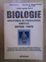 Anticariat: Paul Naicu - Biologie: anatomia si fiziologia omului. Sinteze si teste pentru admitere