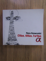 Pera Novacovici - Citius, Altius, Fortius