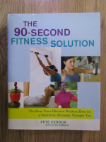 Pete Cerqua - The 90 second fitness solution