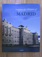 Anticariat: Pictures of Madrid. Imagenes de Madrid