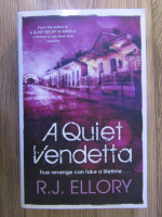 Anticariat: R. J. Ellory - A quiet vendetta