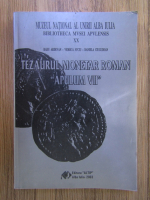 Radu Ardevan - Tezaurul monetar roman Apulum VII