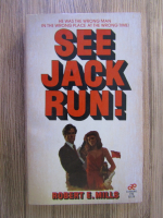 Anticariat: Robert E. Mills - See Jack run!
