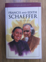 Sam Wellman - Francis and Edith Schaeffer, defenders of the Faith