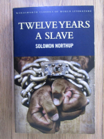 Solomon Northup - Twelve years a slave