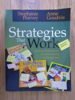 Anticariat: Stephanie Harvey, Anne Goudvis - Strategies that work