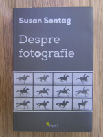 Anticariat: Susan Sontag - Despre fotografie