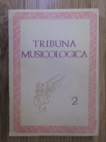 Anticariat: Viorel Cosma - Tribuna Musicologica (volumul 2)