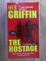 Anticariat: W. E. B. Griffin - The hostage