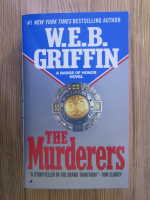 Anticariat: W. E. B. Griffin - The murderers