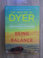 Wayne W. Dyer - Being in balance