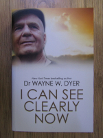 Anticariat: Wayne W. Dyer - I can see clearly now