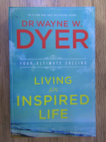 Wayne W. Dyer - Living an inspired life